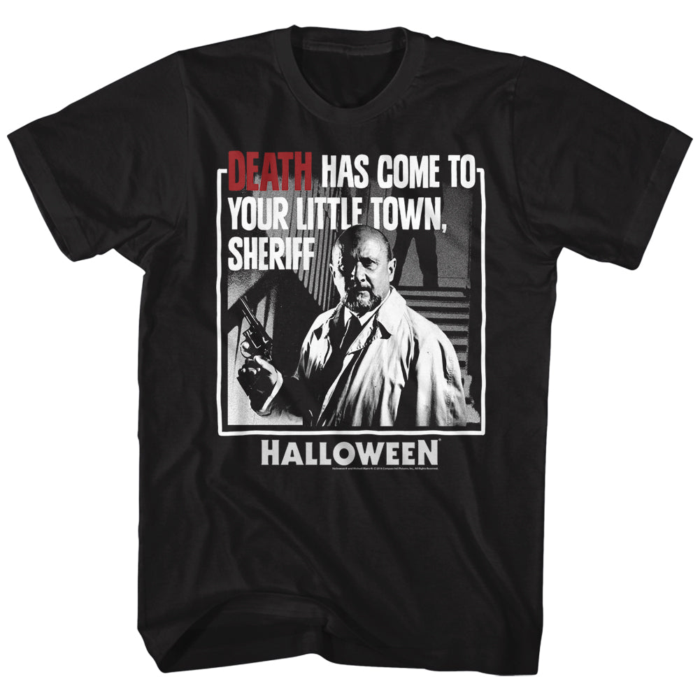 Halloween T-Shirt Death Has Come To Your Little Town Black Tee