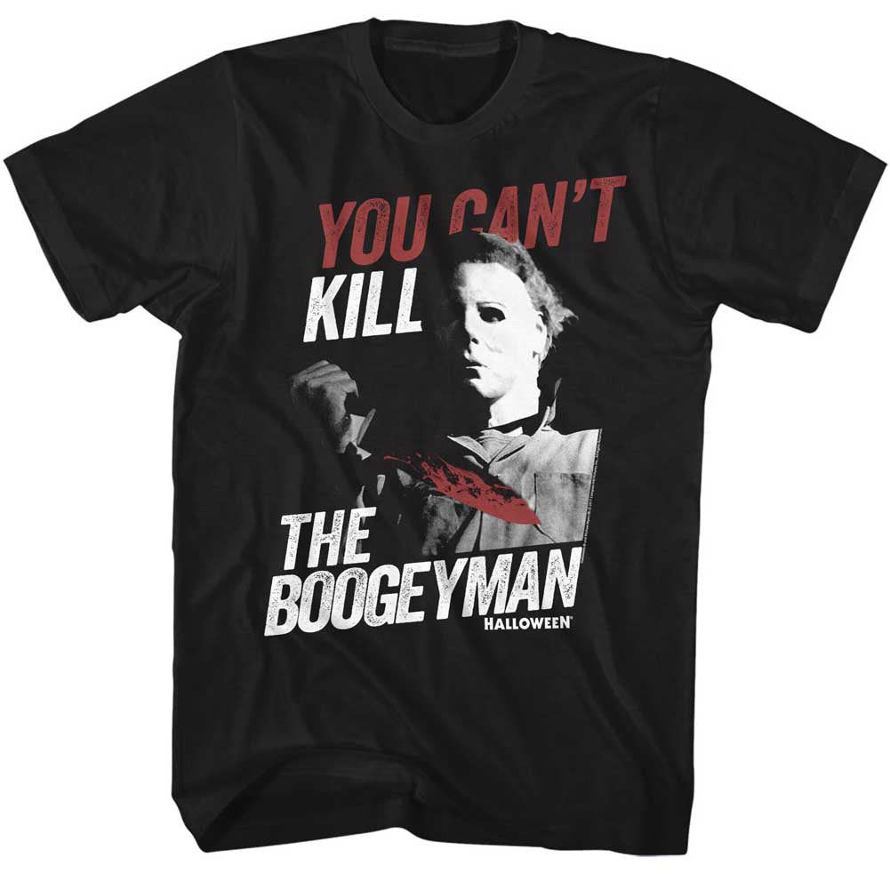 Halloween Tall T-Shirt You Can't Kill The Boogeyman Black Tee