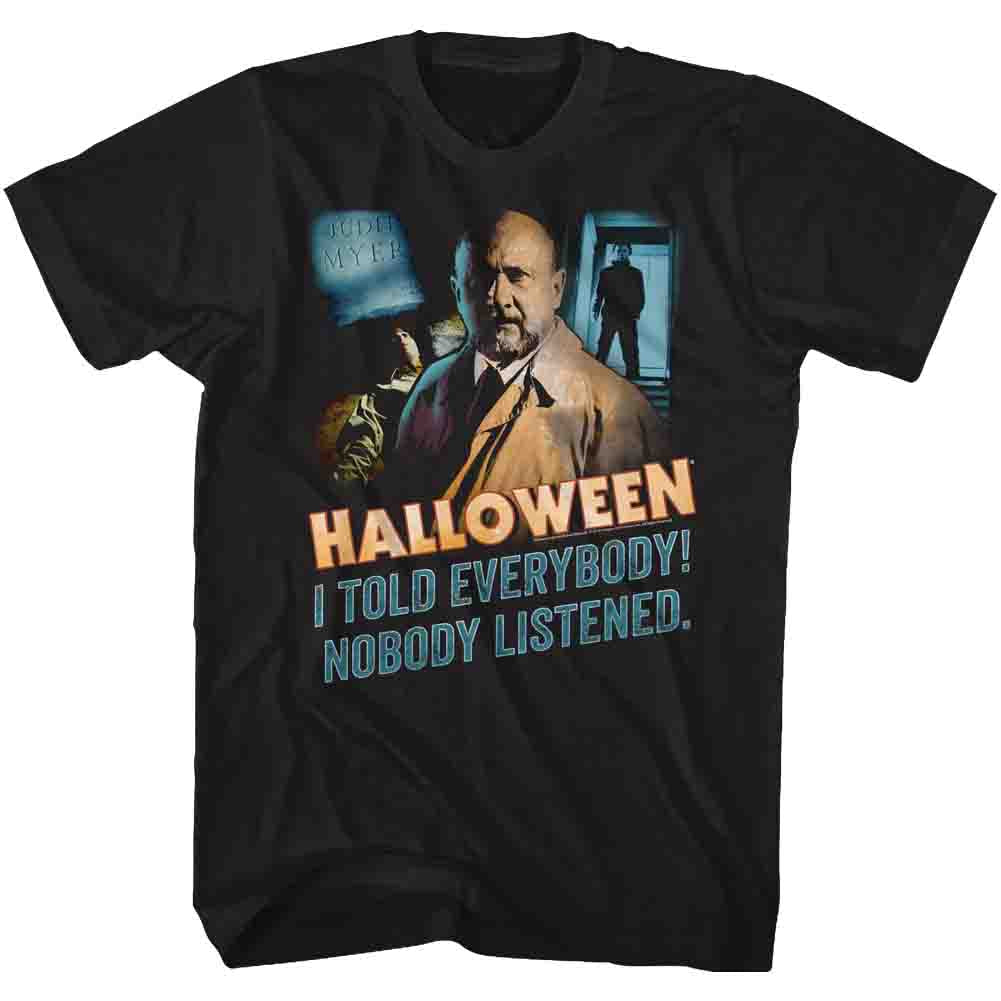 Halloween T-Shirt Nobody Listened Black Tee