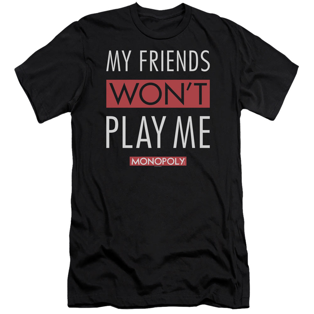 Monopoly Slim Fit T-Shirt Friends Won't Play Me Black Tee