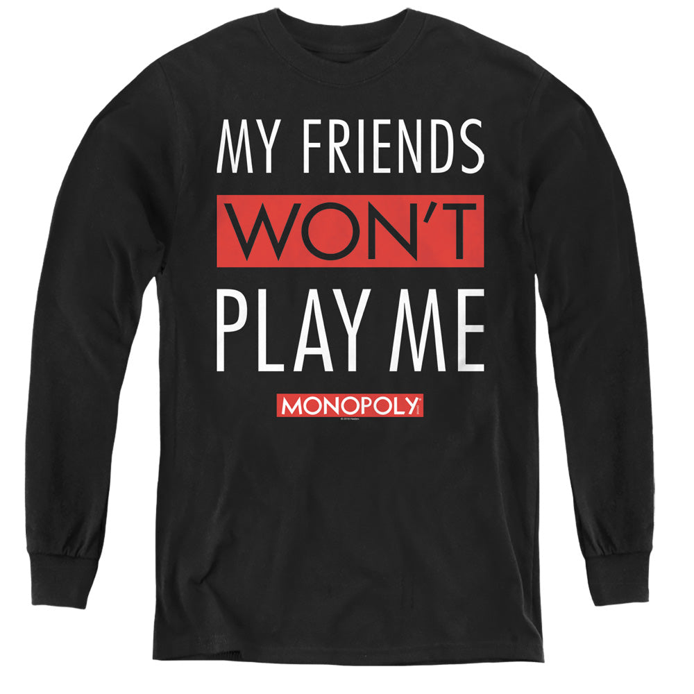 Monopoly Kids Long Sleeve Shirt Friends Won't Play Me Black 