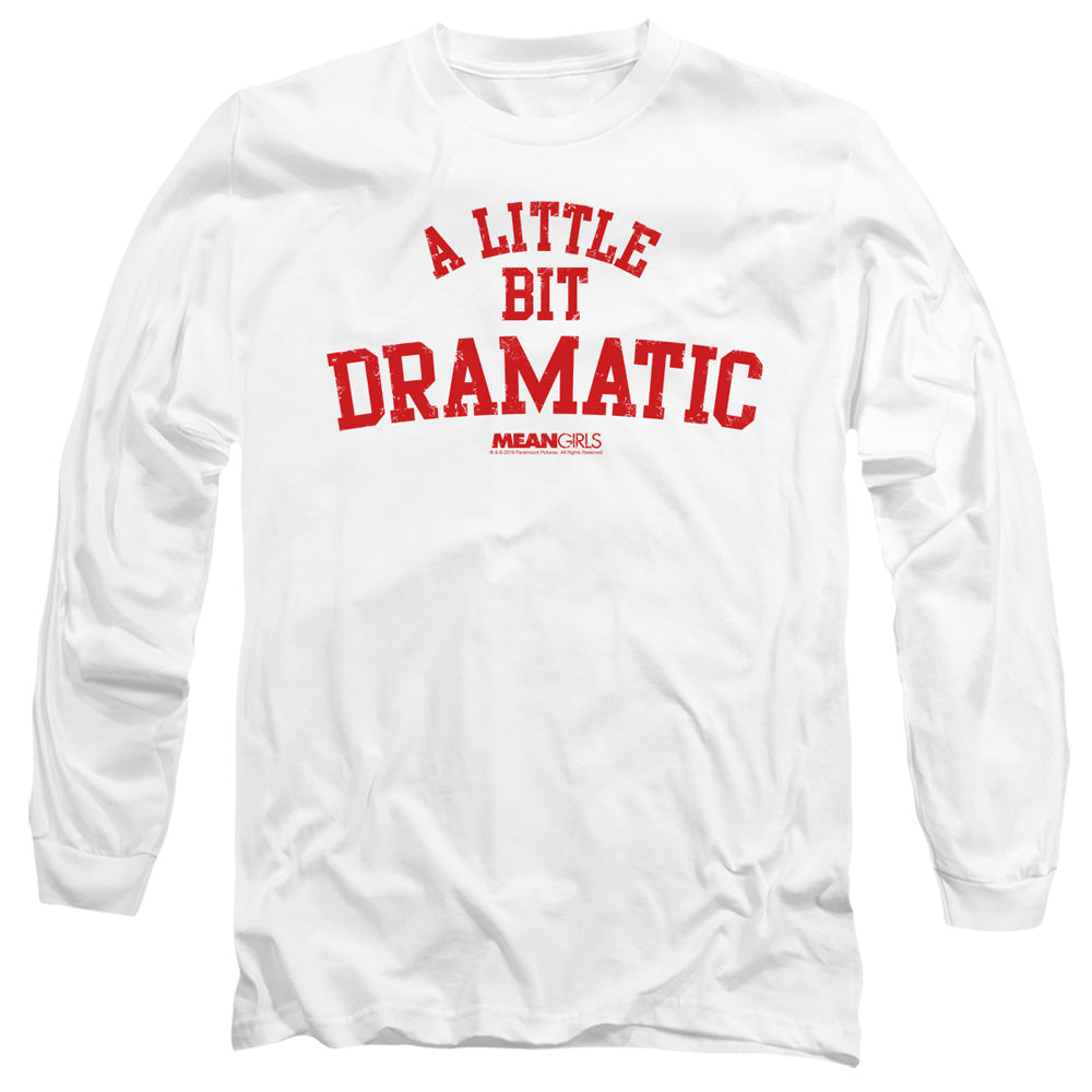 Mean Girls Long Sleeve T-Shirt A Little Bit Dramatic White Tee