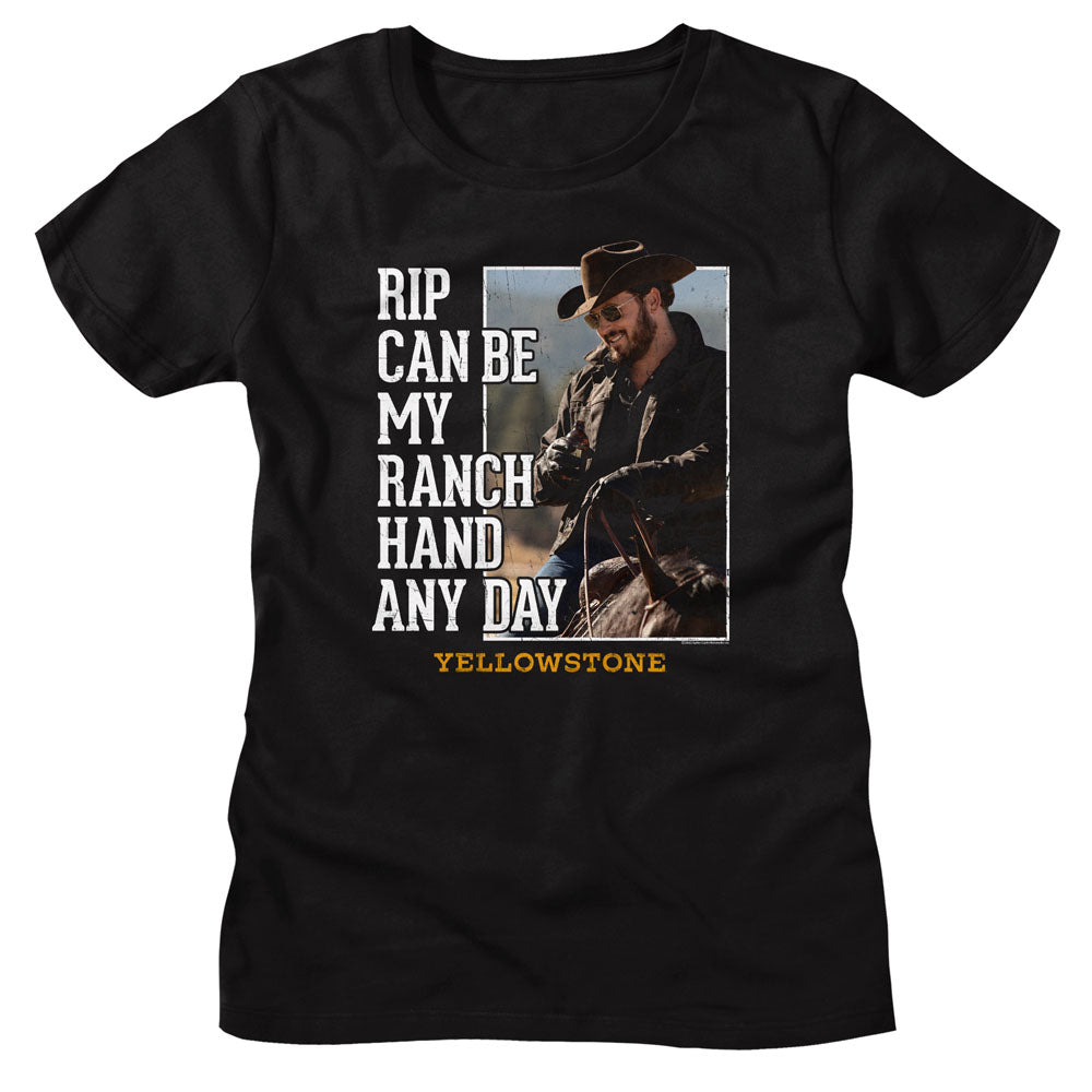 Yellowstone Ladies T-Shirt Rip Can Be My Ranch Hand Tee