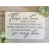 White Rustic Those We Love Don&#39;t Go Away Wood Sign, Grief Gift, Sympathy Gift, Bereavement gifts, Memorial Keepsake