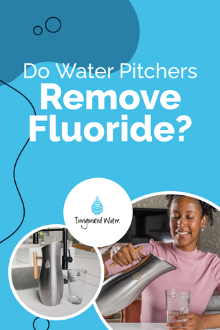 Do Water Pitchers Remove Fluoride?