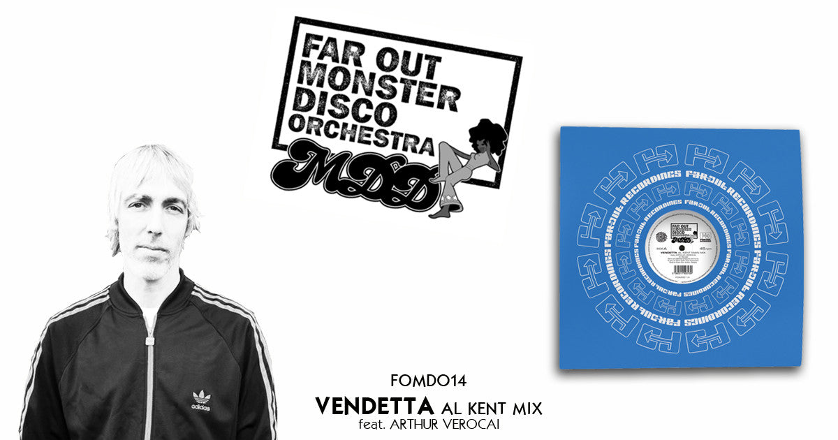 Al Kent Far Out Monster Disco Orchestra Vendetta