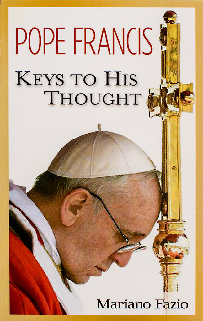 Pope Francis: Keys to His Thought | Scepter