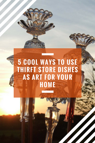 5 Cool Ways to Use Thrift Store Dishes as Art for Your Home