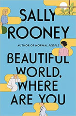 Beautiful world where are you by Sally Rooney