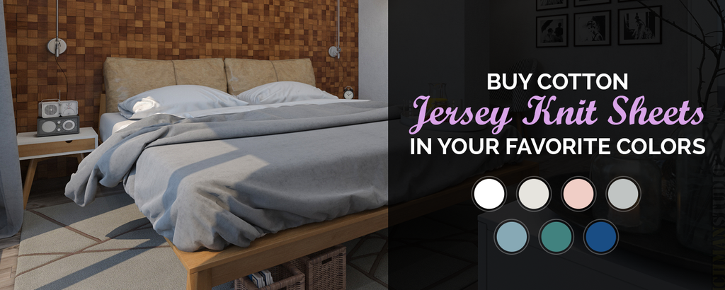 Modern Style Of Jersey Knit Sheets In Best Colors