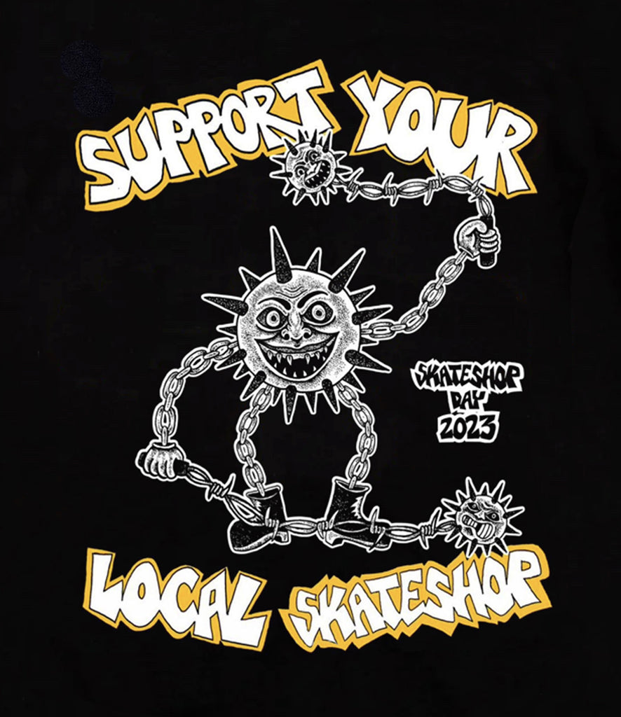 SUPPORT YOUR LOCAL SKATESHOP