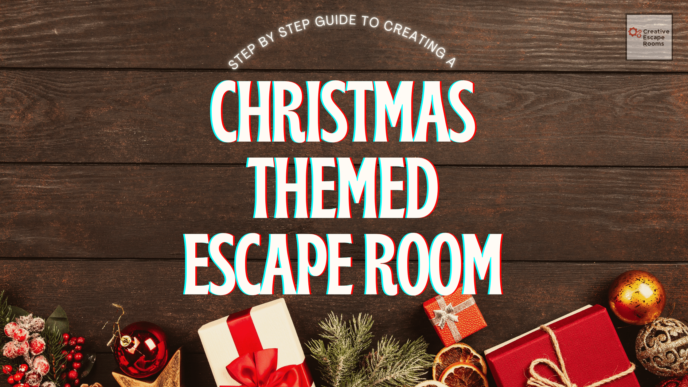 Créer une aventure de vacances : comment créer une salle d'évasion sur le thème de Noël