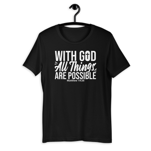 With God All Things Are Possible, Front Print T-Shirt, 12 Colors