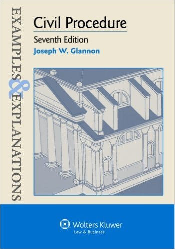 9781454815488 | Civil Procedure, 7th Edition (Examples & Explanations)