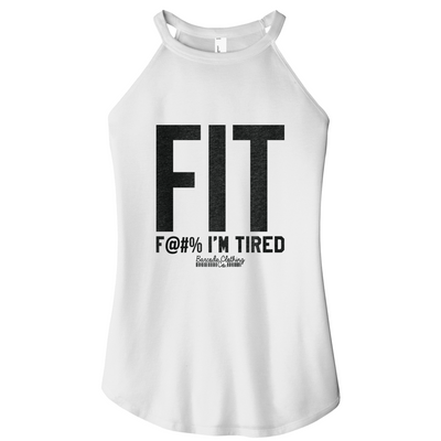 FIT F I'm Tired Rocker Tank