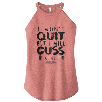 I Won't Quit But I Will Cuss Rocker Tank