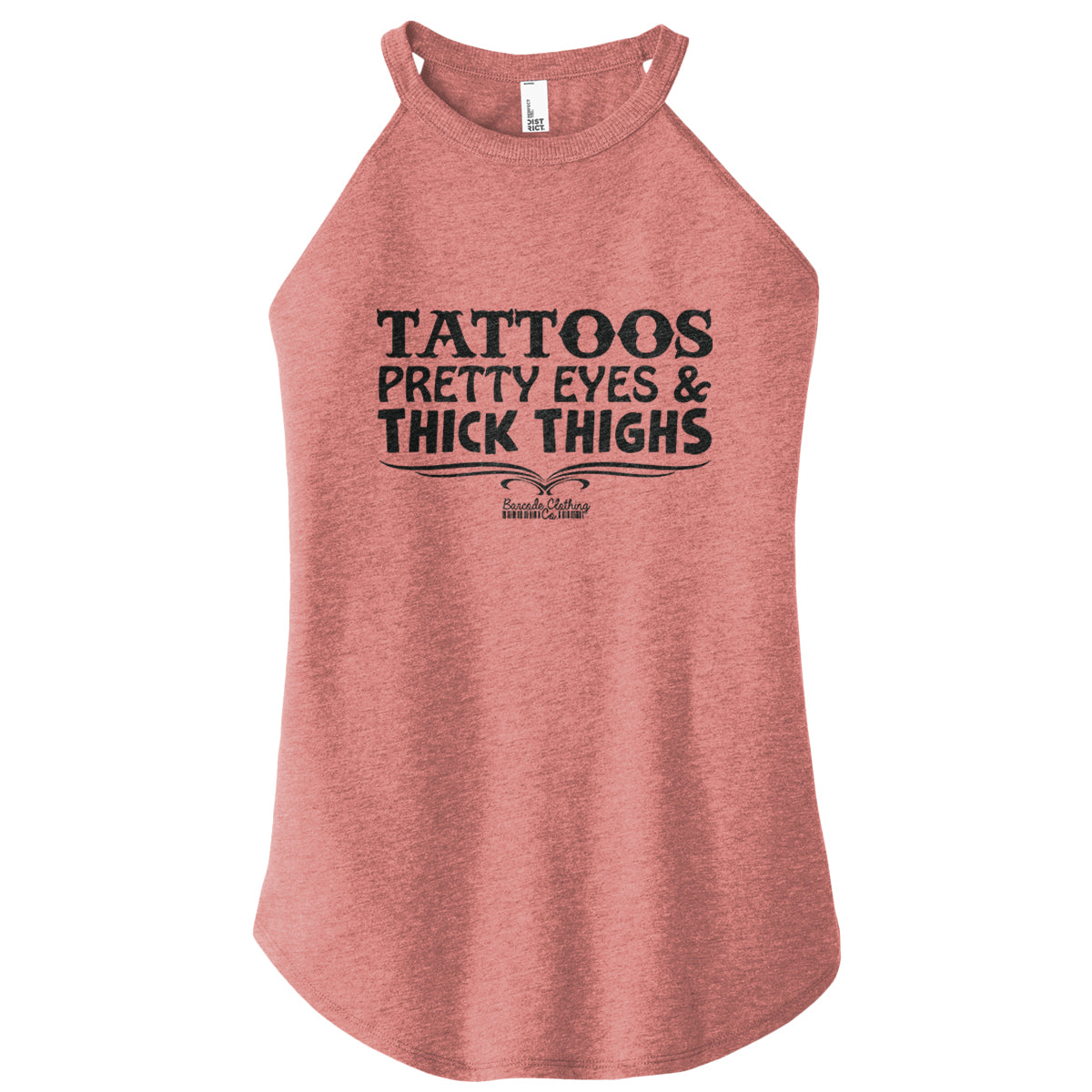 Tattoos Pretty Eyes Thick Thighs Rocker Tank