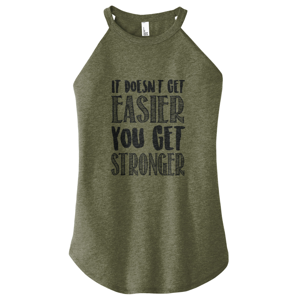 It Doesn't Get Easier Rocker Tank