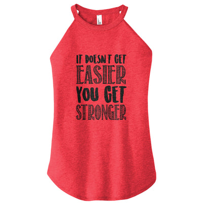 It Doesn't Get Easier Rocker Tank