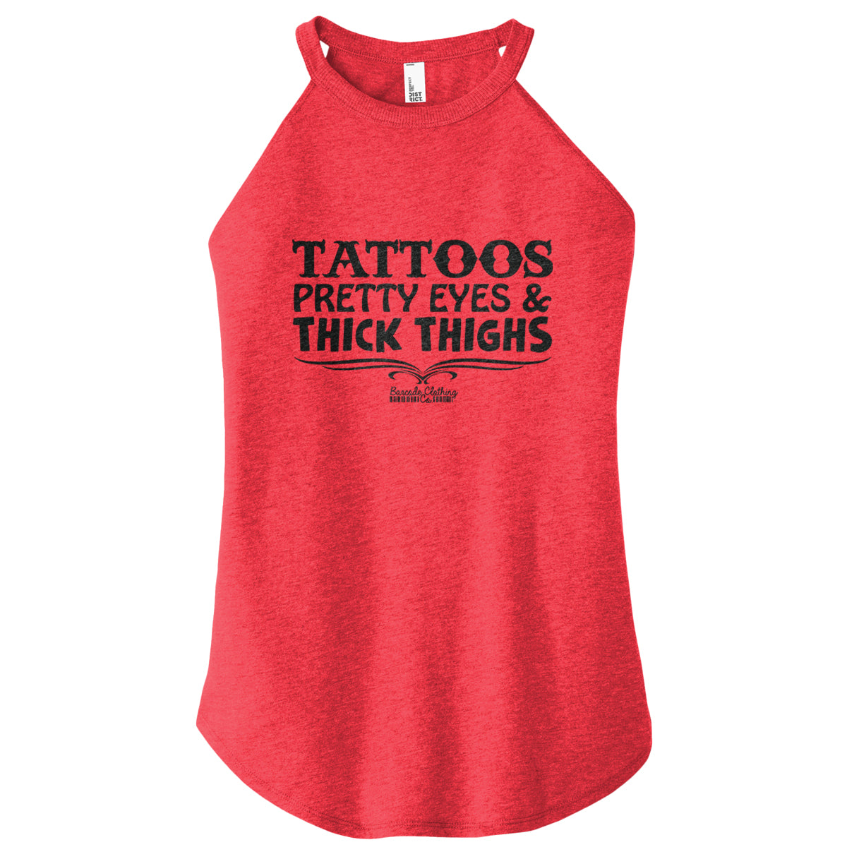 Tattoos Pretty Eyes Thick Thighs Rocker Tank