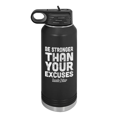 Be Stronger Than Your Excuses Water Bottle