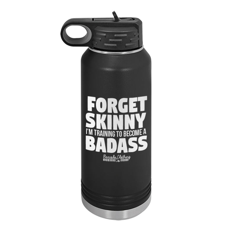 Forget Skinny Water Bottle