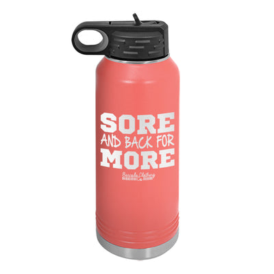 Sore And Back For More Water Bottle