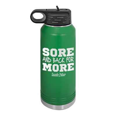 Sore And Back For More Water Bottle