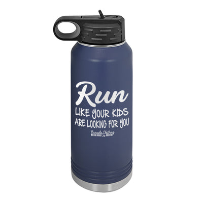 Run Like Your Kids Are Looking For You Water Bottle