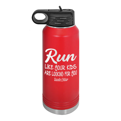 Run Like Your Kids Are Looking For You Water Bottle