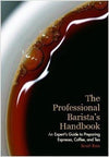 "The Professional Barista's Handbook" by Scott Rao