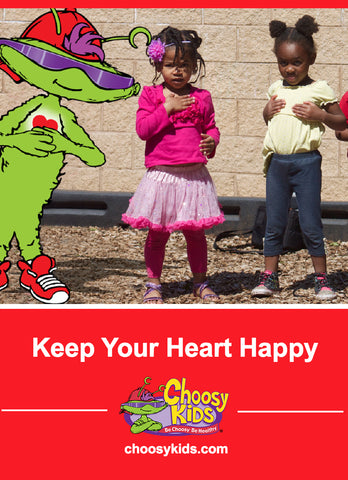 Keep Your Heart Happy - Choosy Kids