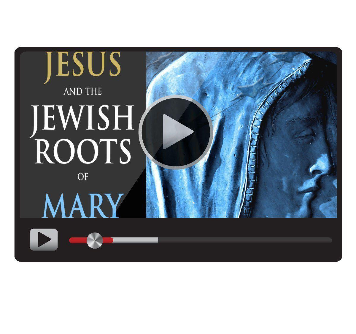 the jewish roots of mary