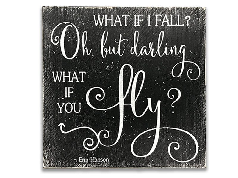 What If I Fall Inspirational Wood Sign Rusticly Inspired Signs