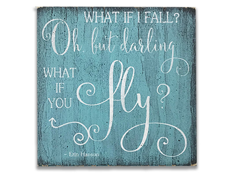 What If I Fall Inspirational Wood Sign Rusticly Inspired Signs