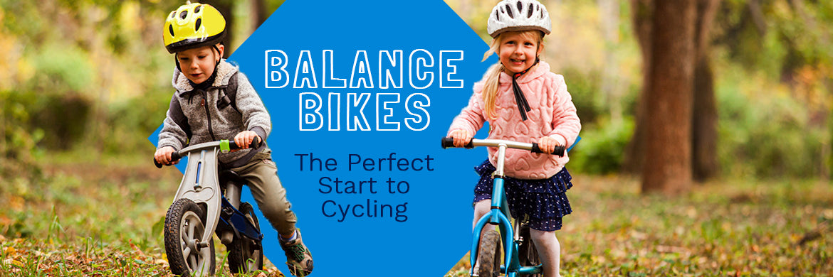 Balance bikes - a perfect first bike
