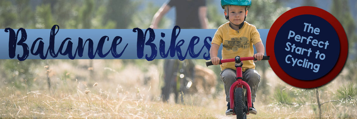 Balance Bikes are the perfect start to cycling
