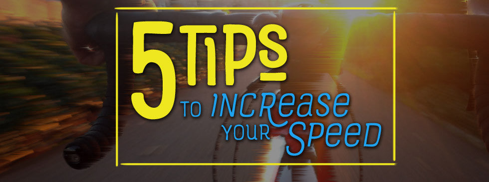 5 Tips to Increase Your Cycling Speed