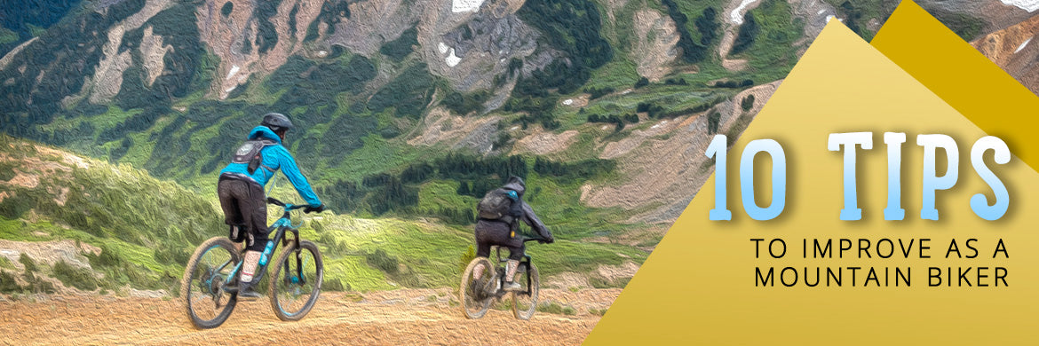 10 Tips to Improve as a Mountain Biker