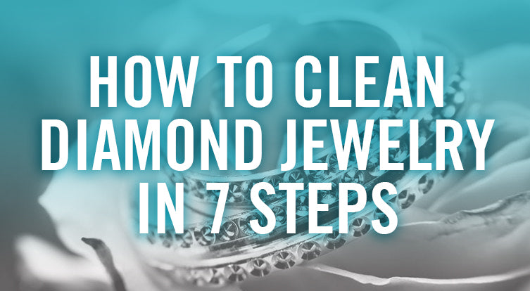 How to clean diamond jewelry step by step