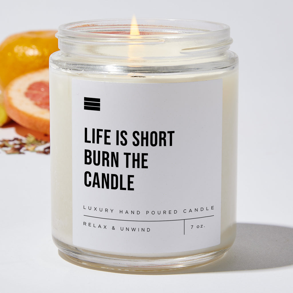 Candles - Life Is Short Burn the Candle - Funny Luxury Scented ...