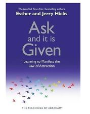 Ask and it is given - Esther and Jerry Hicks - Abraham - Law of Attraction