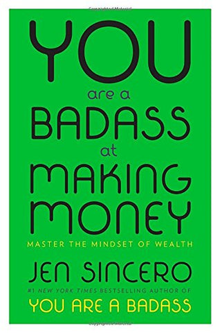 You are a badass at making money - Jen Sinceri
