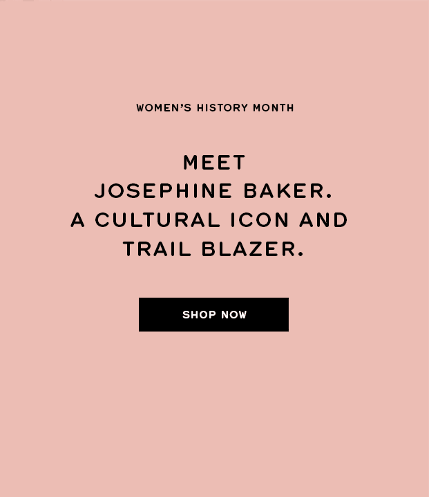 Celebrate Women's History Month | Shop Now