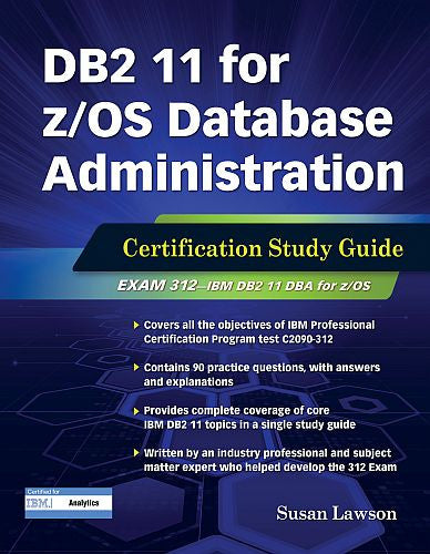 DB2 10 For ZOS Database Administration Certification Study Guide