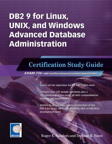 DB2 9 for Linux, UNIX, and Windows Advanced Database Administration (Exam 734)
