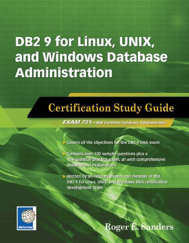 DB2 9 for Linux, UNIX, and Windows Database Administration (Exam 731)