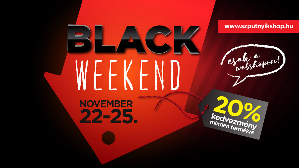 black weekend, black friday, szputnyik, szputnyikshop, online, discount