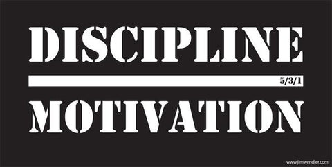 Jim Wendler's Discipline Over Motivation Banner