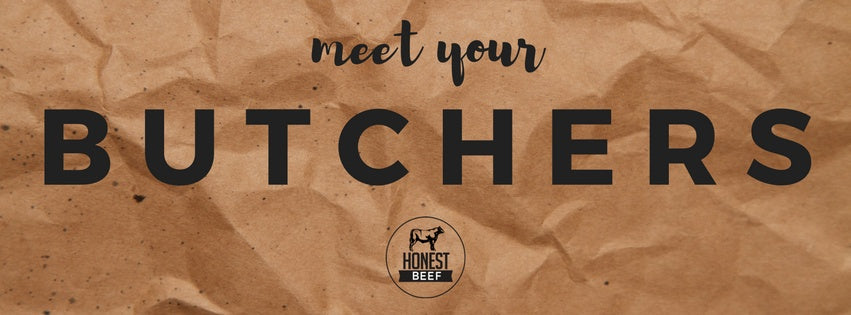 Honest Beef Meet Your Butchers